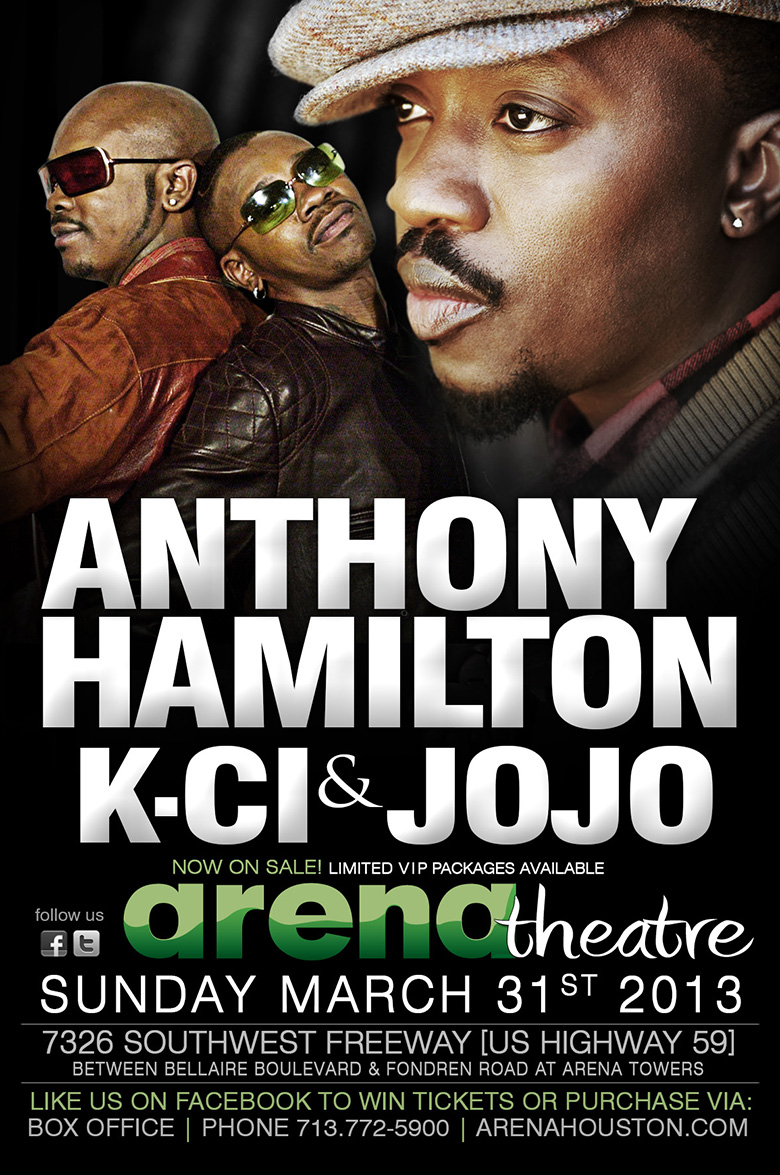 Anthony Hamilton & K-Ci & Jojo - Live in Concert - Sunday, Mar 31, 2013